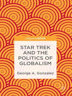 cover image of Star Trek and the Politics of Globalism